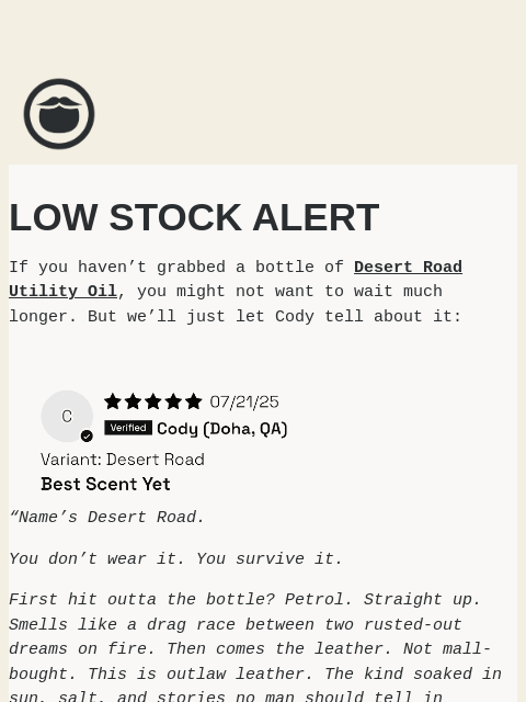 beardbrand newsletter: You don’t wear it. You survive it.