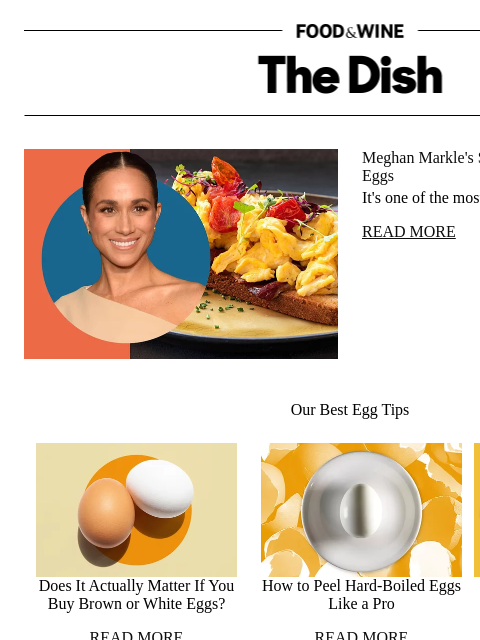 foodandwine newsletter: Meghan Markle's Secret to the Best Scrambled Eggs