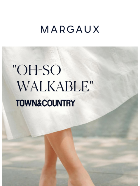 margauxny newsletter: "Oh-so walkable" - Town & Country
