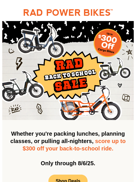 radpowerbikes newsletter: Back to School. Up to $300 Off. No Notes. ✏️