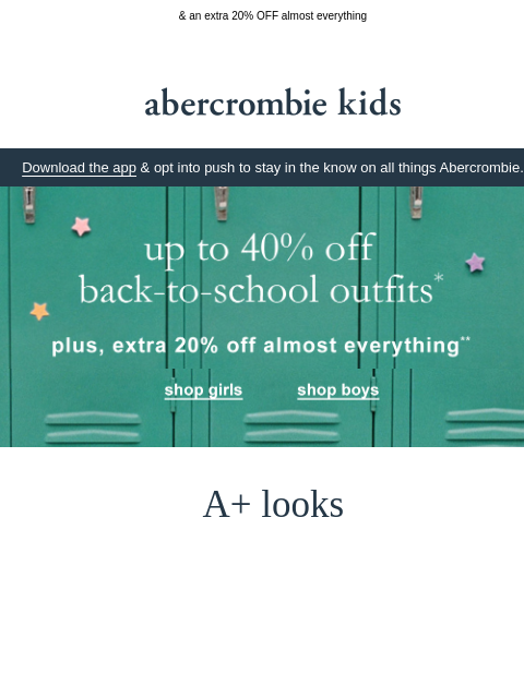 abercrombie newsletter: back-to-school made easy: up to 40% OFF