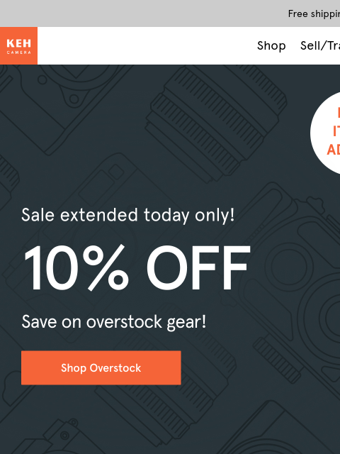 keh newsletter: FINAL DAY for 10% off select camera gear