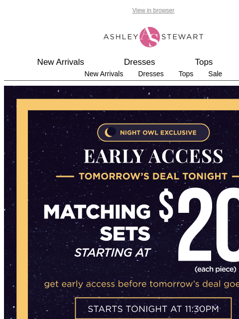 ashleystewart newsletter: 🦉Night Owl — $20+ Matching Sets Starts Now!