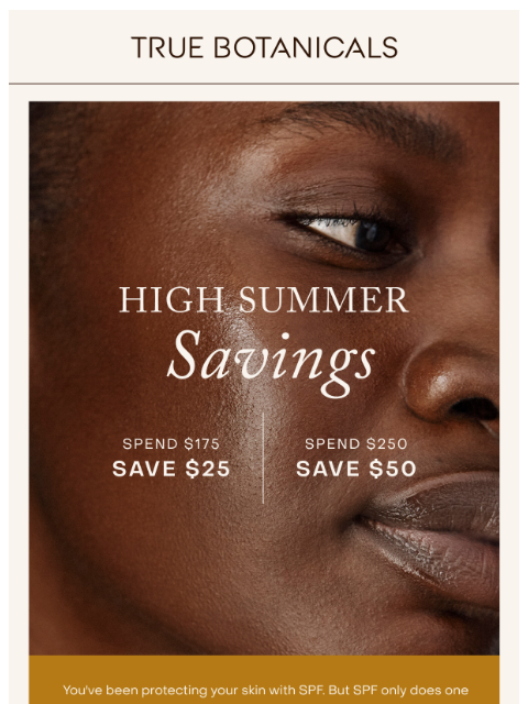 truebotanicals newsletter: High Summer Savings: Save up to $50