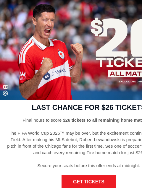 chicagofirefc newsletter: LAST CHANCE for $26 Tickets!