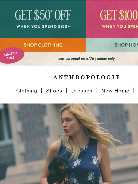anthropologie newsletter: Spend $150, get $50. Or spend $300, get $100.