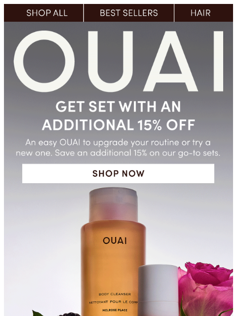 theouai newsletter: Additional 15% off sets, right this OUAI