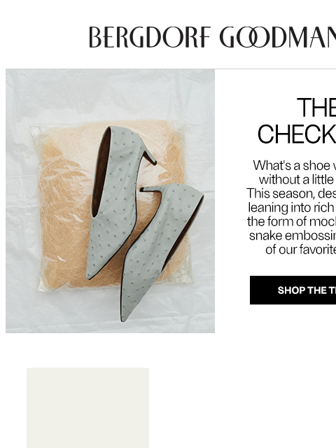 bergdorfgoodman newsletter: The Shoe Edit: Skin Is In