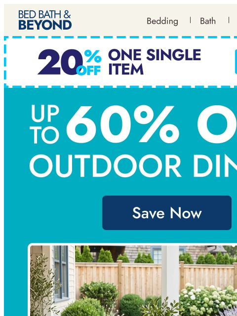 bedbathandbeyond newsletter: Outdoor dining up to 60% off 🍽️