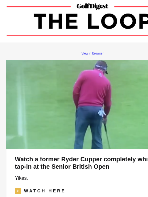 A whiffed tap-in at the Senior British Open GolfDigest View in Browser Watch a former Ryder Cupper completely whiff on a tap-in at the Senior British Open Yikes. icon_arrow_read_more WATCH HERE drive