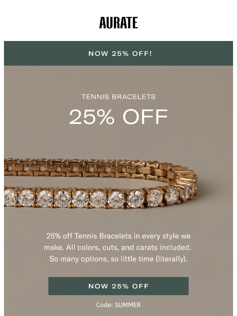 auratenewyork newsletter: 25% OFF TENNIS BRACELETS