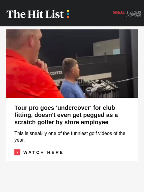 golfdigest newsletter: Tour pro goes 'undercover' for club fitting