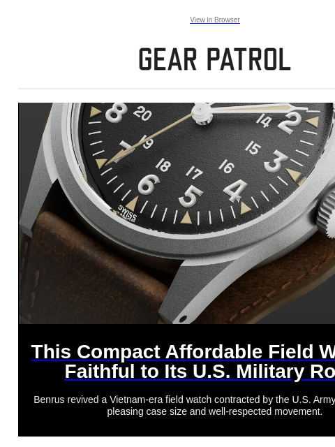 gearpatrol newsletter: This Compact, Affordable Field Watch Demands a Loo...