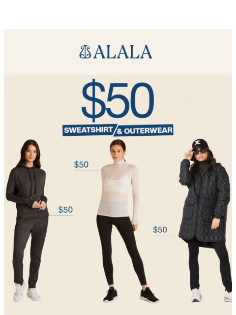 alalastyle newsletter: 🚨 $50 Sweats & Outerwear: Signature Sample Sale