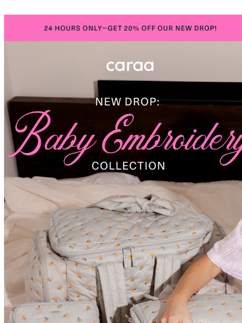 caraa newsletter: Just Dropped: Baby Embroidery Collection — 20% Off...