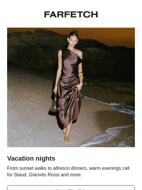 farfetch newsletter: Your vacation night style
