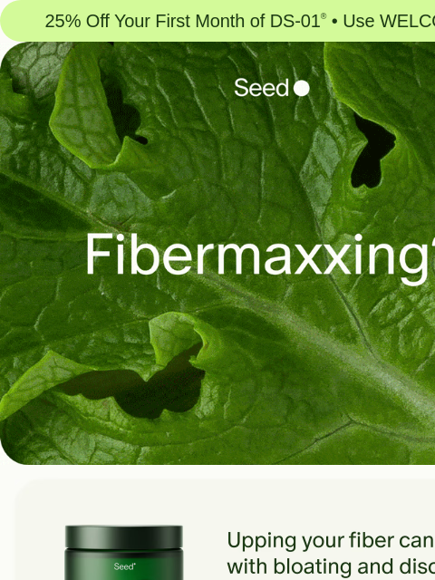 seed newsletter: If you’re fibermaxxing, you need this.
