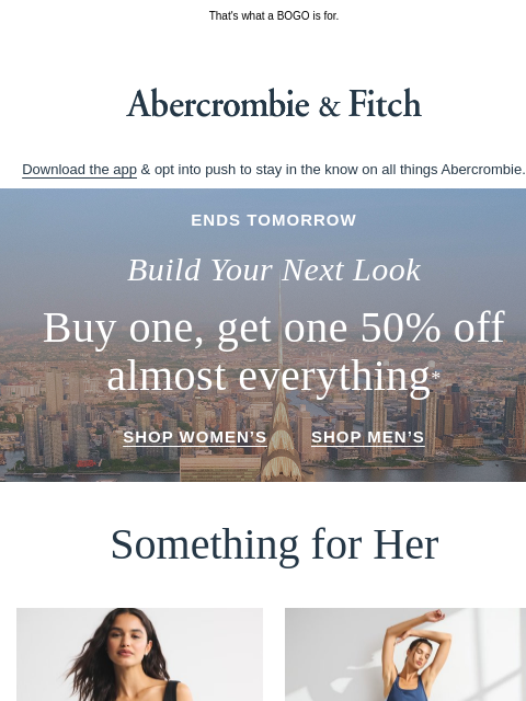 abercrombie newsletter: We've got you covered for date night.