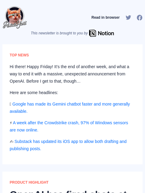 Hi there! Happy Friday! It's the end of another week, and what a way to end it with a massive,... Product Hunt Read in browser This newsletter is brought to you by TOP NEWS Hi there! Happy Friday!