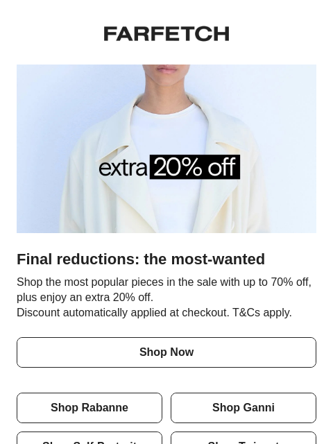 farfetch newsletter: Extra 20% off sale's most-wanted