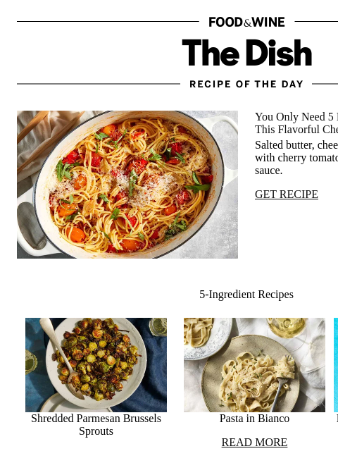 foodandwine newsletter: Spaghetti With Cherry Tomatoes Melted in Garlic Bu...