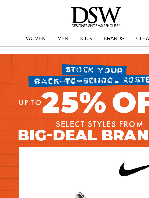 dsw newsletter: Up to 25% off is just a click away…