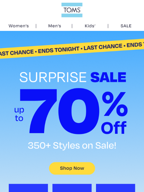 toms newsletter: Your Last Chance at up to 70% Off!