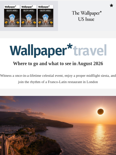 futureplc newsletter: Wallpaper* Travel in 2026: where to go
