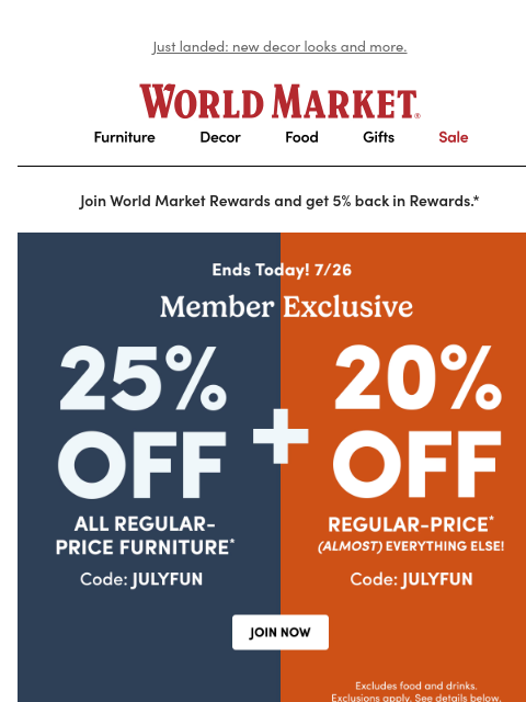 emailworldmarket newsletter: ⏳ LAST DAY of 25% off furniture & 20% off everythi...