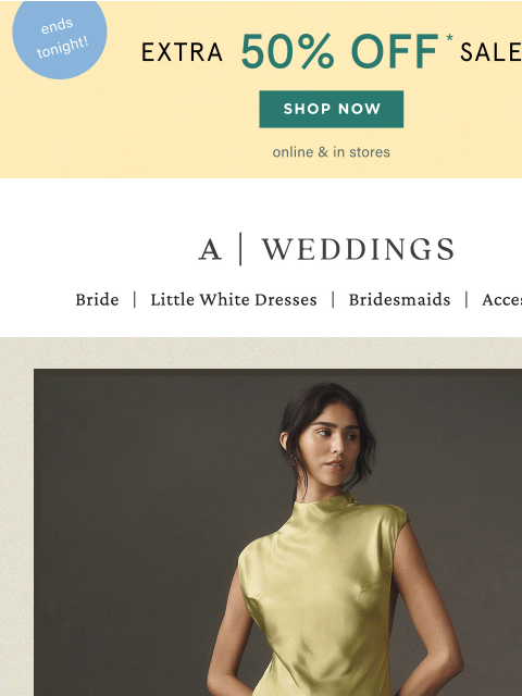 anthropologie newsletter: Extra 50% OFF sale ends tonight!