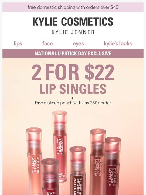 kyliecosmetics newsletter: national lipstick day sale is HERE 😘