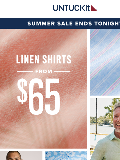 untuckit newsletter: Ends Tonight ‼️ $65 Linen Shirts