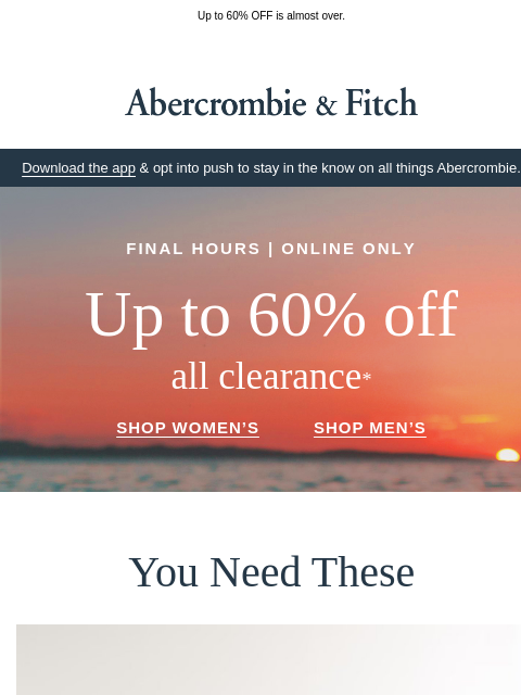 abercrombie newsletter: Only a few hours left!