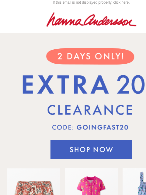 hannaandersson newsletter: Extra 20% Off Clearance ⭐ 2 DAYS ONLY