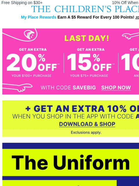 childrensplace newsletter: Last Chance: EXTRA 20% OFF your order + 10% off mo...