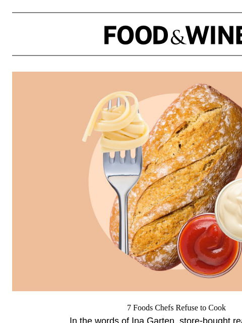 foodandwine newsletter: 7 Foods Chefs Refuse to Cook