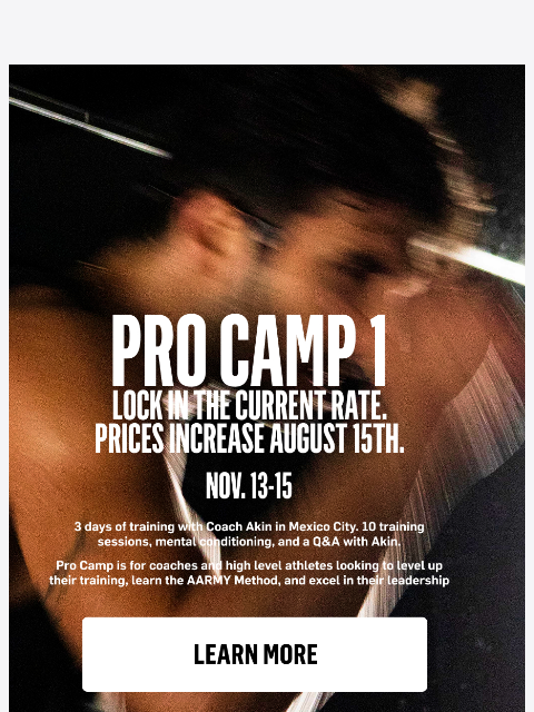 aarmy newsletter: Pro Camp 1 — Prices Increase August 15 ⏰