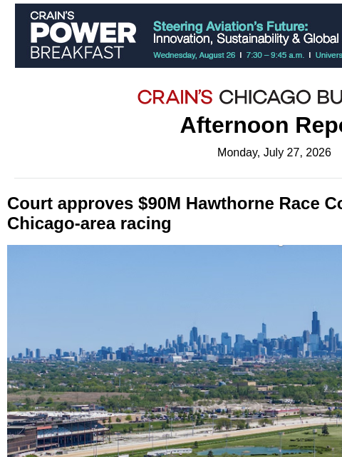 crainalerts newsletter: ​Judge OKs $90M sale of Hawthorne track