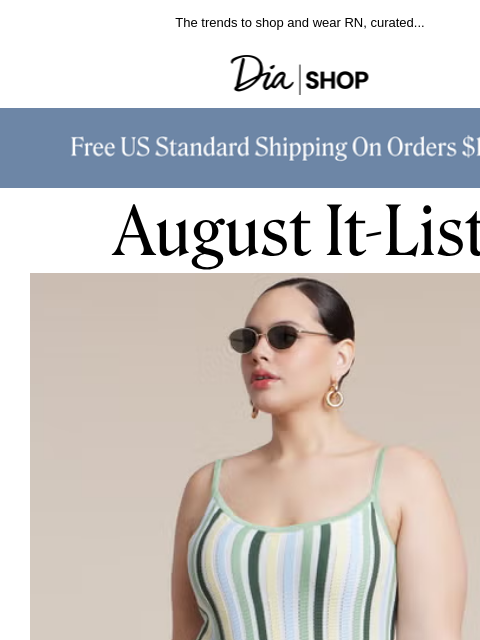 dia newsletter: What to Wear in August 🫶