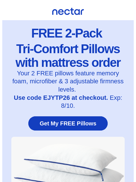 nectarsleep newsletter: Mattress + Free Pillows = The Full Sleep Upgrade �...