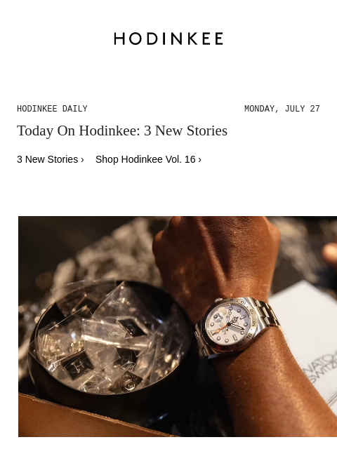 hodinkee newsletter: Hodinkee Daily | 07/27/2026