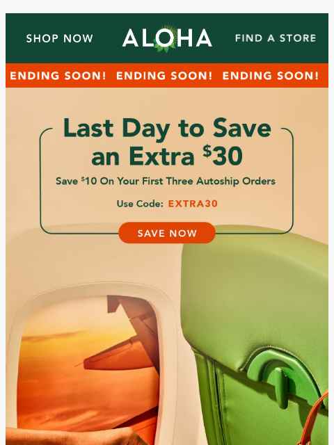 aloha newsletter: Last day to save an extra $30