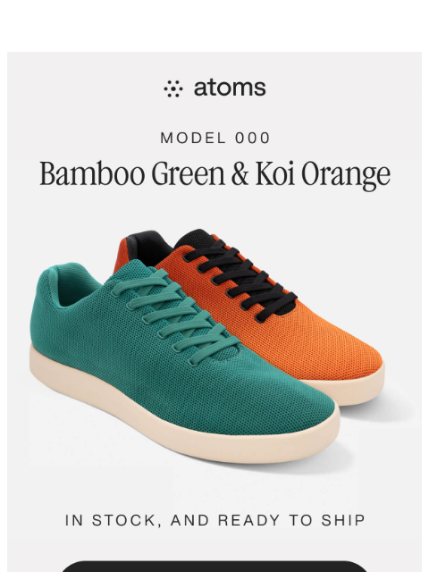 atoms newsletter: NOW IN STOCK: Bamboo Green + Koi Orange