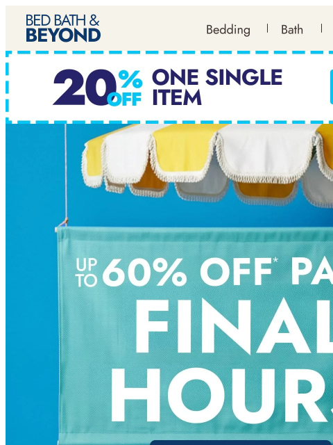 bedbathandbeyond newsletter: Final hours: Patio deals end today