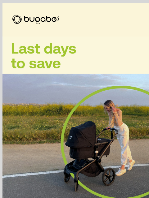 Don't miss your chance to save for parenthood Bugaboo Mom with stroller Save $195 on the iconic Fox 5! Experience unmatched Bugaboo safety, quality, and comfort from newborn to toddler. Summer