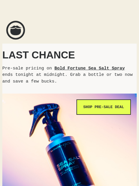 Final day to save on Bold Fortune Sea Salt Spray ͏ ͏ ͏ ͏ ͏ ͏ ͏ ͏ ͏ ͏ ͏ ͏ ͏ ͏ ͏ ͏ ͏ ͏ ͏ ͏ ͏ ͏ ͏ ͏ ͏ ͏ ͏ ͏ ͏ ͏ ͏ ͏ ͏ ͏ ͏ ͏ ͏ ͏ ͏ ͏ ͏ ͏ ͏ ͏ ͏ ͏ ͏ ͏ ͏ ͏ ͏ ͏ ͏ ͏ ͏ ͏ ͏ ͏ ͏ ͏ ͏ ͏ ͏ ͏ ͏ ͏ ͏ ͏ ͏ ͏ ͏ ͏ ͏ ͏ ͏ ͏