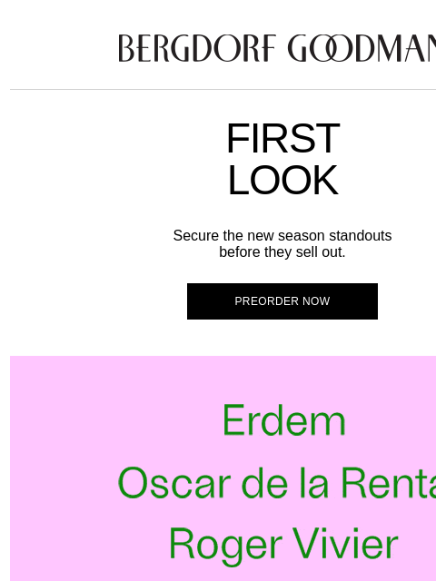 bergdorfgoodman newsletter: First Look: Get Them Before Anyone Else