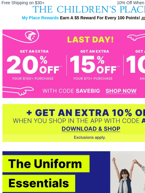 childrensplace newsletter: FINAL HOURS! EXTRA 20% OFF + *additional* 10% OFF ...