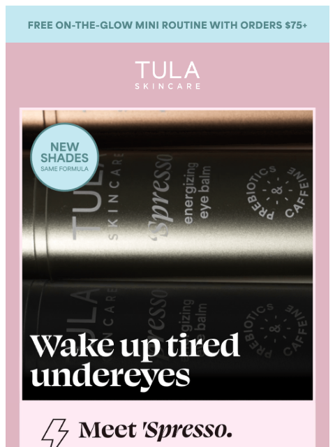 tula newsletter: NEW - Energizing Eye Balm + Plumping Lip Treatment...