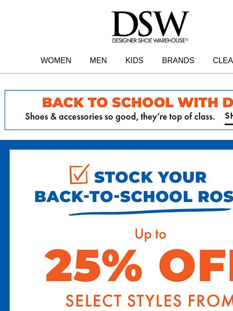 dsw newsletter: UP TO 25% OFF BRANDS YOU LOOOOVE.